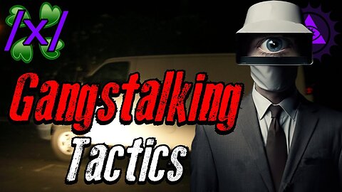 Gangstalking Counterintelligence Ops