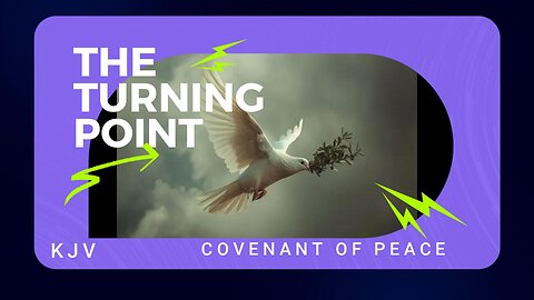 God's Covenant of Peace: The Turning Point