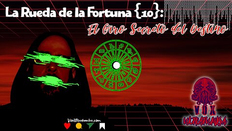 La Rueda de la Fortuna {10}: El Giro Secreto del Destino