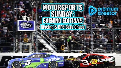 🏎 🎮💣Motorsports Sunday: Evening Edition!! iRacing & BF6 Beta Chaos 🏎 🎮💣