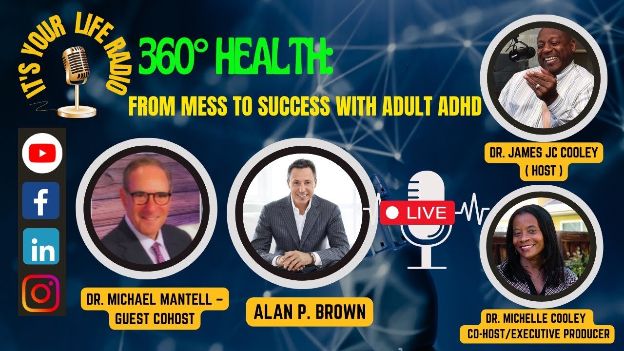 442 - 360° Health: From Mess to Success with Adult ADHD