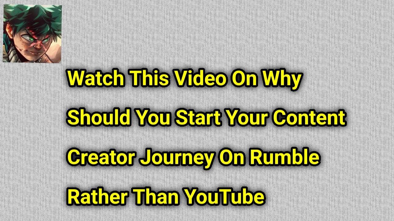 Watch This Video On Why Should You Start Your Content Creator Journey On Rumble
