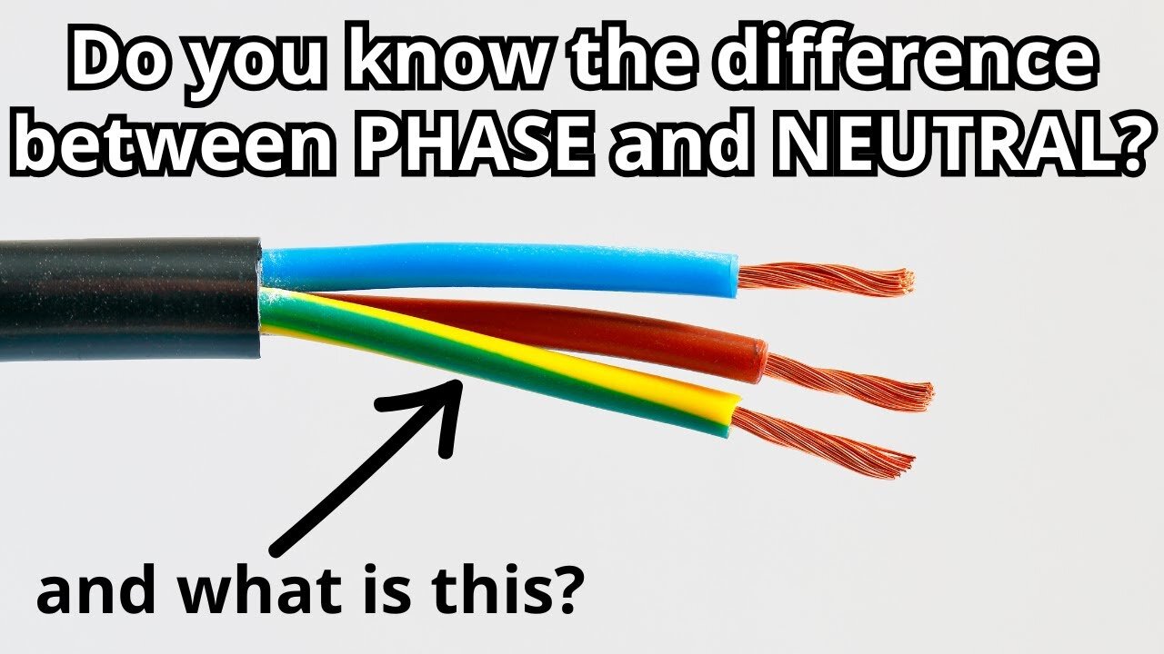 Do you know the difference between PHASE and NEUTRAL?