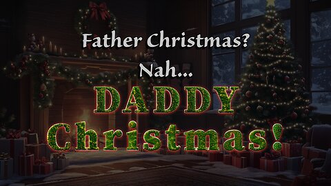 [RolePlay] Father Christmas? No, Daddy Christmas For Bunny [M4F] [BFE] [Spicy]