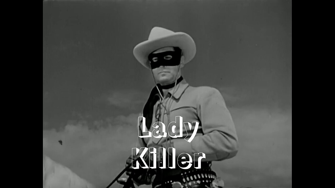 The Lone Ranger - "Lady Killer"