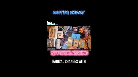 💧✨️🔮 WATER SIGN 7/7 PORTAL READING 🔮✨️💧
