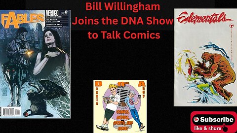 Bill Willingham Joins the DNA Show!