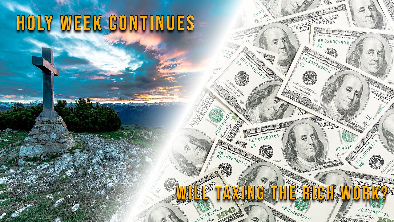 Pastor Scott Show - Holy Week ft Philip De Courcy! Plus Will taxing the rich work?
