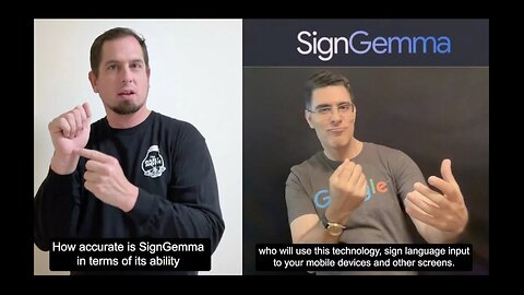 ASL/Captioned - What is SignGemma?