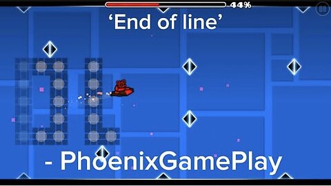 Geometry Dash - ‘End of line’ | PhoenixGamePlay