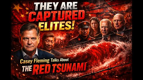 They Are Captured Elites! Casey Fleming Talks About The Red Tsunami