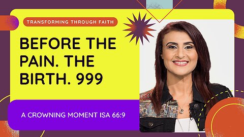Before The Pain. The Birth, Isa 66:9 #jesus #propheticword #fyp