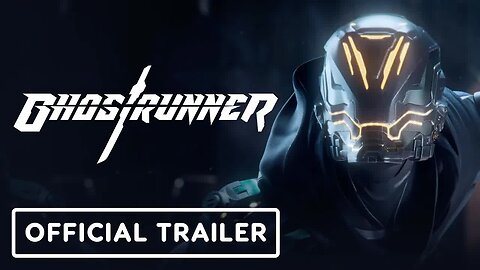 Ghostrunner - Nintendo Switch Physical Edition - Official Trailer _ Summer of Gaming 2021