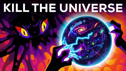 "How To Destroy The Universe – Is It Even Possible?"