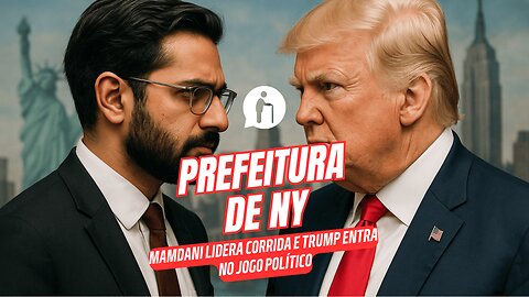 Prefeitura de NY: Mamdani lidera corrida e Trump entra no jogo político