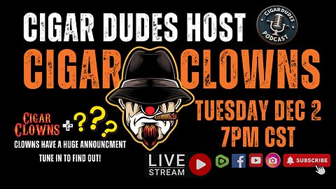 Cigar Dudes x Cigar Clowns | Massive Reveal Incoming (Dec 2 @ 7PM CST)