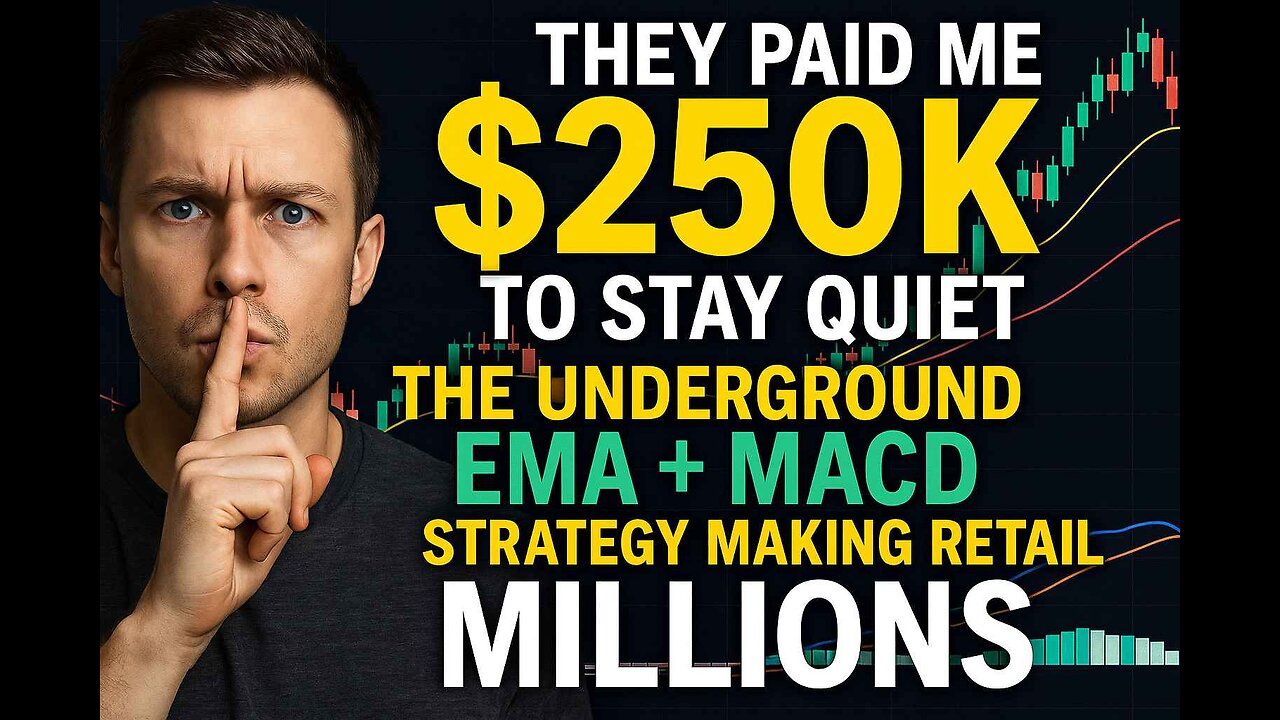 THEY PAID ME $250K TO STAY QUIET: The Underground EMA + MACD Strategy Making Retail Traders MILLIONS