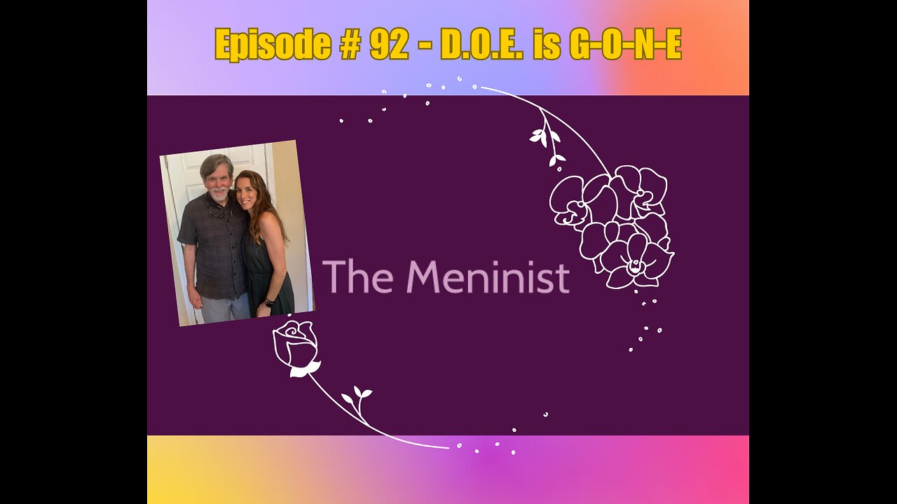Episode #92 - D.O.E is G-O-N-E