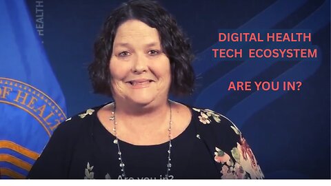 "Digital Health Tech Ecosystem" - "Bringing Healthcare Into The Digital Age" - Are You In?