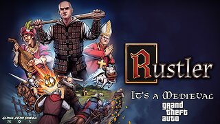 Rustler - It's a Medieval GTA!