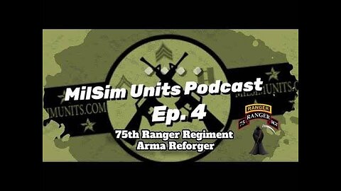 Milsim Units Podcast | Ep. 4 - 75th Ranger Regiment