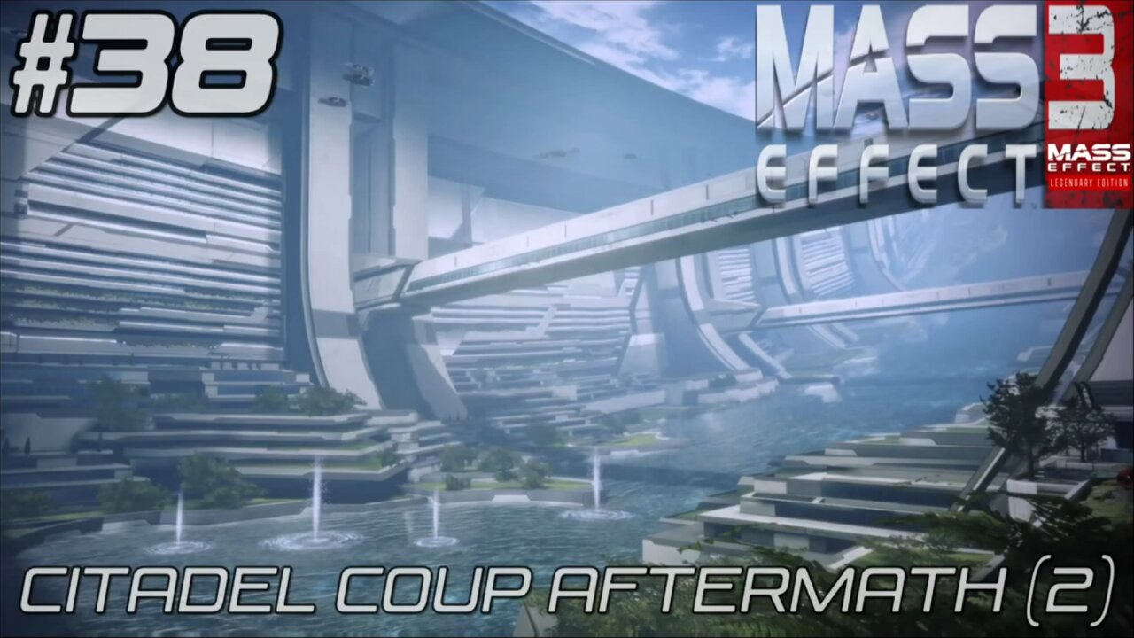 Citadel Coup Aftermath: Part 2 - Mass Effect Legendary Edition: Part 38 #masseffect3 #commentary