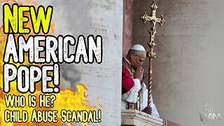 NEW AMERICAN POPE! - Who Is Pope Leo XIV - Child Abuse Coverup Exposed!