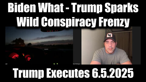 Juan O Savin & Nino Rodriguez 6.5.25: Biden What - Trump Sparks Wild Conspiracy Frenzy
