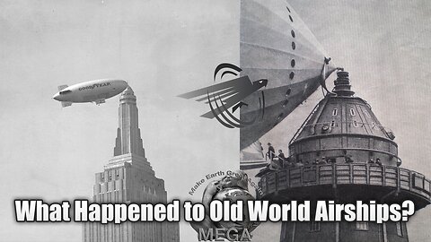 What Happened to Old World Airships? | Makia Freeman