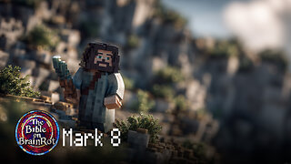 Mark 8 – The Cost of the Cross | The Bible on BrainRot