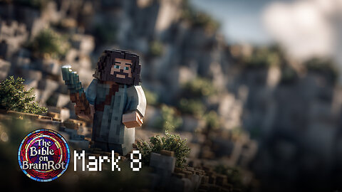 Mark 8 – The Cost of the Cross | The Bible on BrainRot