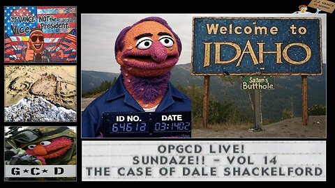 OpGCD Live! Sundaze!! Vol. 14 - The Case of Dale Shackleford - FREE PATREON PREVIEW