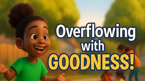 A Joyful Bible Song for Kids | Overflowing with Goodness! - Luke 6:38 | Lyric Lambs