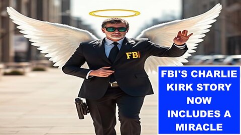 TRUMP TWEET ON UKRAINE FREAKS OUT YOUTUBERS - FBI'S CHARLIE KIRK STORY NOW INCLUDES A MIRACLE