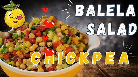 Viral CHICKPEA BALELA Salad: The Refreshing Mediterranean Dish You NEED This Summer! ☀️