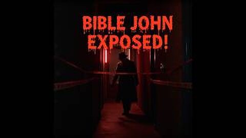 Bible John: The Killer Who Vanished Without a Trace