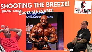 Shooting the Breeze with John Livia and Lee Priest. Special guest, Chris Massaro