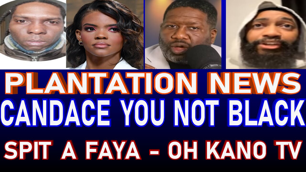 Candace Owens is NOT BLACK Phillip Scott vs Black African Diaspora Plantation Movies OHKANO TV