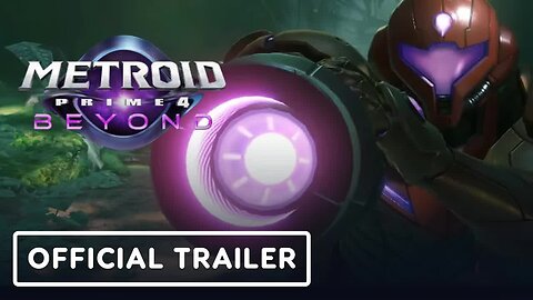 Metroid Prime 4 - Beyond - Official Gameplay Overview Trailer _ Nintendo Di