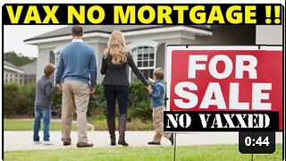 VAXXED NO MORTGAGE !!!