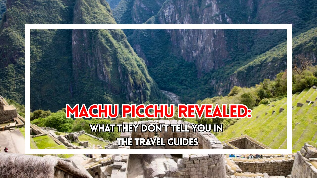 The Silent Majesty of Machu Picchu Peru: More Than a Postcard