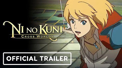 Ni no Kuni - Cross Worlds - Official Animation Trailer