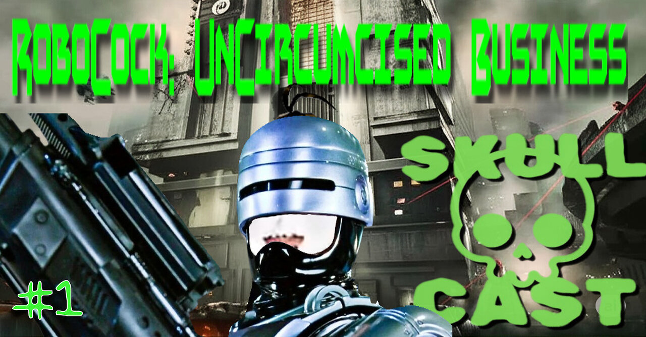 SkullCast - 1: "Serve the Public Trust" | Let's Slay! RoboCop: Unfinished Business pt. 1