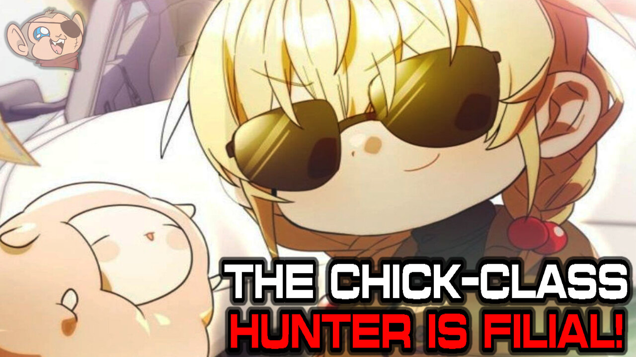 An S-Rank Toddler Collects Parents to Level Up! | THE CHICK-CLASS HUNTER IS FILIAL!