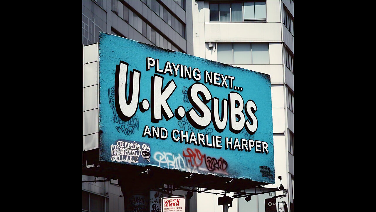 U.K. SUBS AND CHARLIE HARPER.