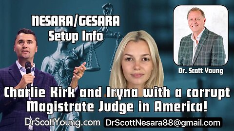Charlie Kirk and Iryna with a corrupt Magistrate Judge in America