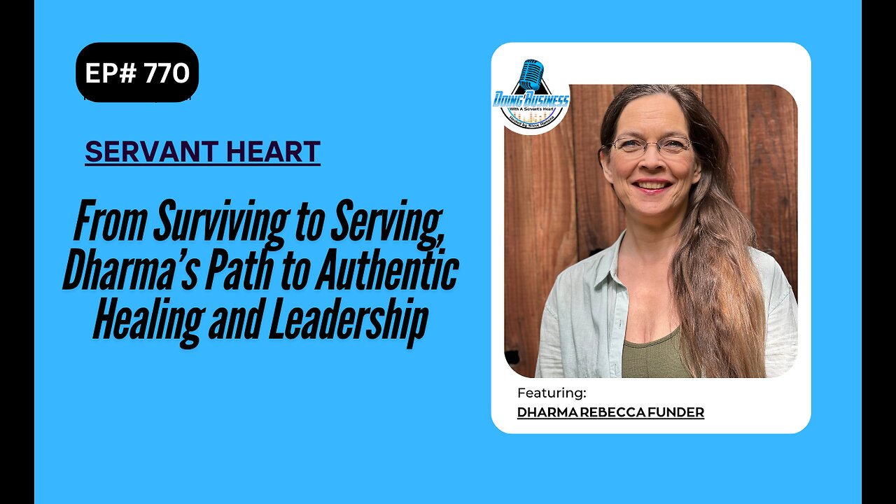 From Surviving to Serving, Dharma’s Path to Authentic Healing and Leadership