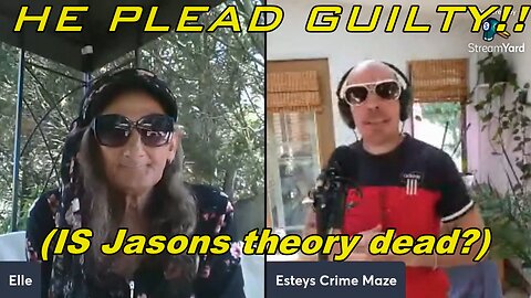 IS JASONS THEORY CRUSHED BY THIS IDAHO4 GUILTY PLEA (#IDAHO4)
