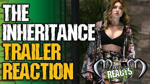 THE INHERITANCE REACTION - THE INHERITANCE Official Trailer (2024)