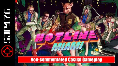 Hotline Miami—Non-commentated Casual Gameplay